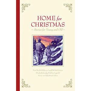 Home for Christmas: Stories for Young and Old, Hardcover - Miriam LeBlanc imagine