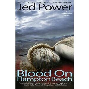 Blood on Hampton Beach: A Dan Marlowe Novel, Paperback - Jed Power imagine