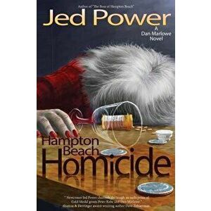 Hampton Beach Homicide: A Dan Marlowe Novel, Paperback - Jed Power imagine