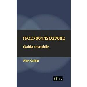 Iso27001/Iso27002: Guida tascabile, Paperback - Alan Calder imagine