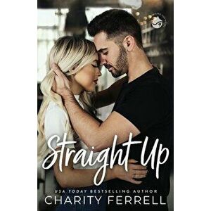 Straight Up, Paperback - Charity Ferrell imagine