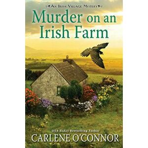 Murder on an Irish Farm, Hardcover - Carlene O'Connor imagine