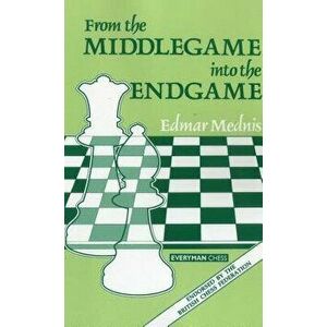 From Middlegame to Endgame, Paperback - Edmar Mednis imagine