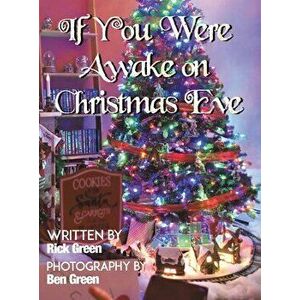 If You Were Awake on Christmas Eve, Hardcover - Rick Green imagine