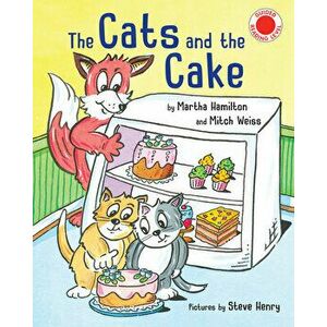 The Cats and the Cake, Hardcover - Martha Hamilton imagine