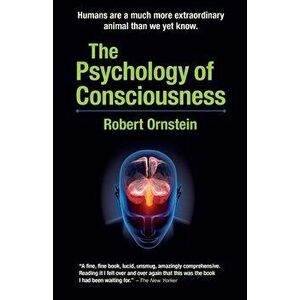 The Psychology of Consciousness, Paperback - Robert Ornstein imagine
