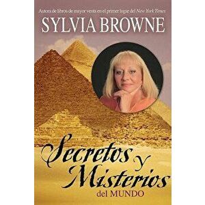 Secretos y Misterios del Mundo, Paperback - Sylvia Browne imagine