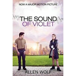 The Sound of Violet, Paperback - Allen Wolf imagine