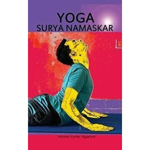 YOGA Surya Namaskar, Hardcover - Ashwini Kumar Aggarwal imagine