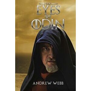 The Eyes of Odin, Paperback - Andrew Webb imagine
