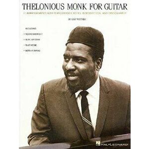 Thelonious Monk for Guitar, Paperback - Gary Wittner imagine