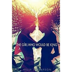 The Girl Who Would Be King, Paperback - Kelly Thompson imagine