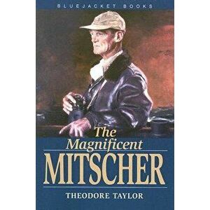 Magnificent Mitscher, Paperback - Theodore Taylor imagine