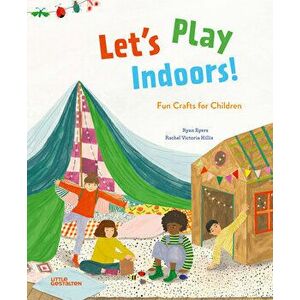 Let's Play Indoors!: Fun Crafts for Children, Hardcover - *** imagine