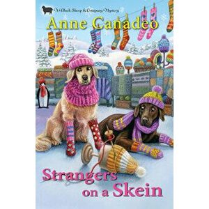 Strangers on a Skein, Hardcover - Anne Canadeo imagine