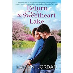 Return to Sweetheart Lake, Paperback - Evelyn Jordan imagine