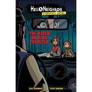 The Raven Brooks Disaster (Hello Neighbor Graphic Novel #2), 2, Paperback - Zac Gorman imagine