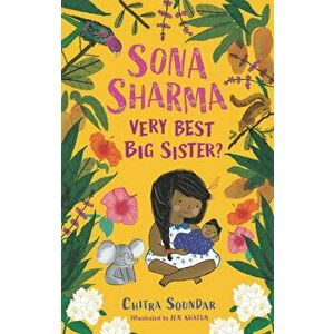 Sona Sharma, Very Best Big Sister?, Hardcover - Chitra Soundar imagine
