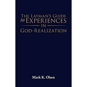 The Layman's Guide to Experiences in God-Realization, Paperback - *** imagine