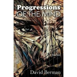 Progressions of the Mind: Poems, Paperback - David Berman imagine