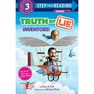 Truth or Lie: Inventors!, Library Binding - Erica S. Perl imagine