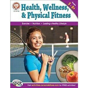 Health, Wellness, and Physical Fitness, Grades 5 - 12, Paperback - Don Blattner imagine