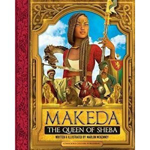 Makeda: The Queen of Sheba, Paperback - Marlon McKenney imagine