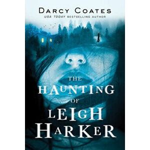 The Haunting of Leigh Harker, Paperback - Darcy Coates imagine