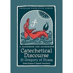 Catechetical Discourse: A Handbook for Catechists, Paperback - Ignatius Green imagine