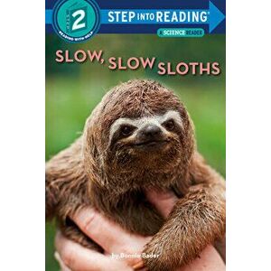 Slow, Slow Sloths, Library Binding - Bonnie Bader imagine