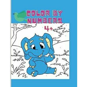Color by numbers: Amazing Coloring by numbers book Hours of fun coloring from easy to hard, Paperback - Medeea Anderson imagine