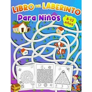 Libro Del Laberinto Para Ninos 8-12 años: Cuaderno de Laberintos para Niños 6 - 10 años libro de actividades para niños de 9 a 12 años regalo para niñ imagine