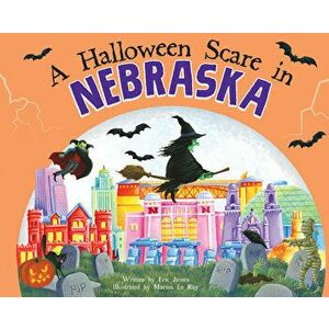 A Halloween Scare in Nebraska, Hardcover - Eric James imagine
