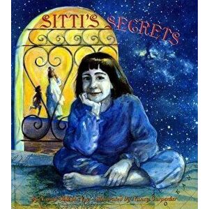 Sitti's Secrets, Hardcover - Naomi Shihab Nye imagine