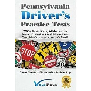 Pennsylvania Driver's Practice Tests: 700 Questions, All-Inclusive Driver's Ed Handbook to Quickly achieve your Driver's License or Learner's Permit - imagine