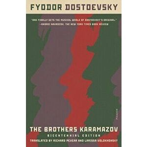 The Brothers Karamazov (Bicentennial Edition): A Novel in Four Parts with Epilogue, Paperback - Fyodor Dostoevsky imagine