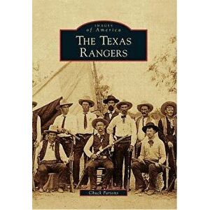 The Texas Rangers, Paperback - Chuck Parsons imagine