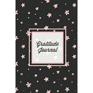 Gratitude Journal: Guided Daily Writing Prompts, Life Reflection, Write Positive Things You're Grateful & Thankful For, Every Day Thought - Amy Newton imagine