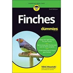 Finches for Dummies, Paperback - Nikki Moustaki imagine