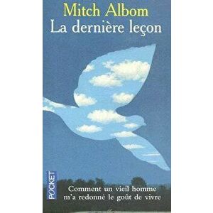 La Derniere Lecon, Paperback - Mitch Albom imagine