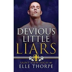 Devious Little Liars: A High School Bully Romance, Paperback - Elle Thorpe imagine