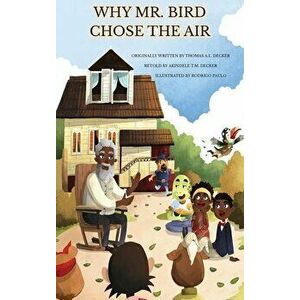 Why Mr. Bird Chose the Air: Sierra Leone Folktales, Hardcover - Akindele Decker imagine