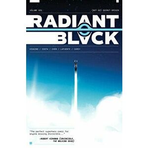 Radiant Black, Volume 1, Paperback - Kyle Higgins imagine
