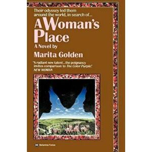 A Woman's Place, Paperback - Marita Golden imagine