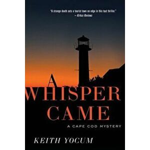 A Whisper Came, Paperback - Keith Yocum imagine