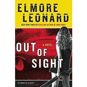 Out of Sight, Paperback - Elmore Leonard imagine