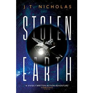 Stolen Earth, Paperback - J. T. Nicholas imagine