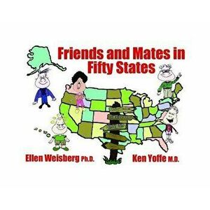 Friends and Mates in Fifty States, Paperback - Ellen Weisberg imagine