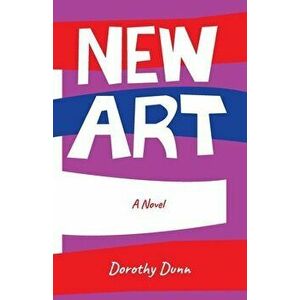 New Art, Paperback - Dorothy Dunn imagine
