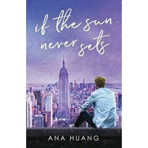 If the Sun Never Sets, Paperback - Ana Huang imagine